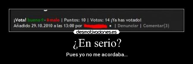 ¿En serio? -