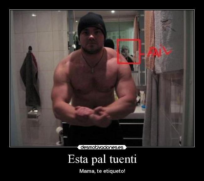 Esta pal tuenti - Mama, te etiqueto!