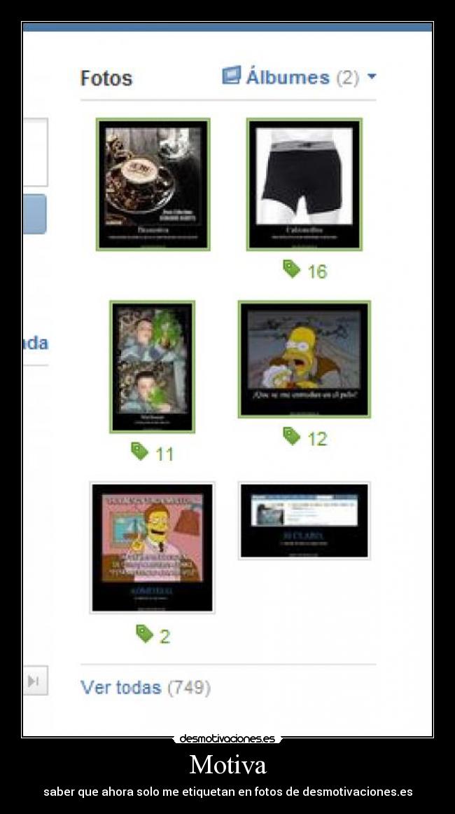 Motiva - saber que ahora solo me etiquetan en fotos de desmotivaciones.es