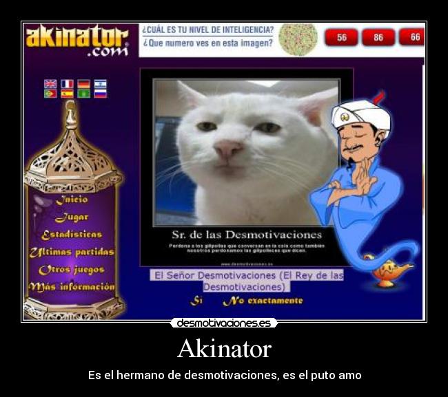 Akinator - Es el hermano de desmotivaciones, es el puto amo