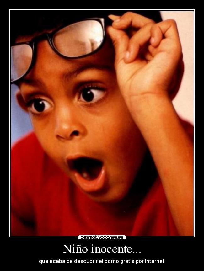 Niño inocente... -