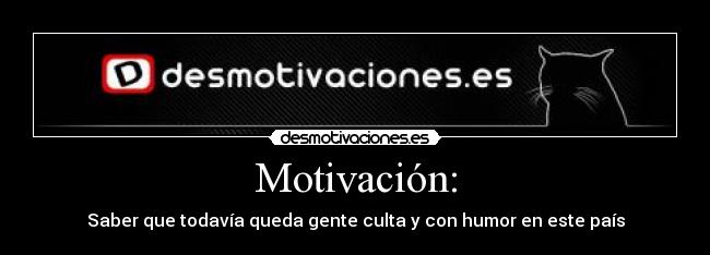 Motivación: - 