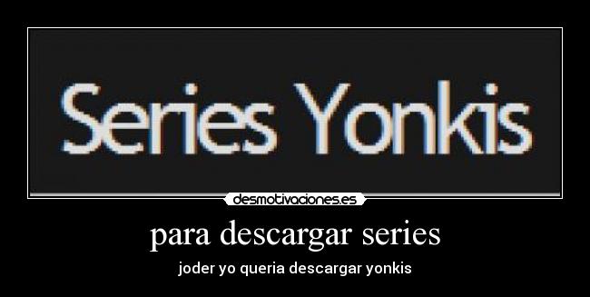 para descargar series -