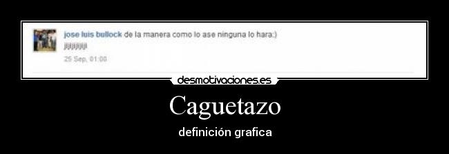 Caguetazo - definición grafica