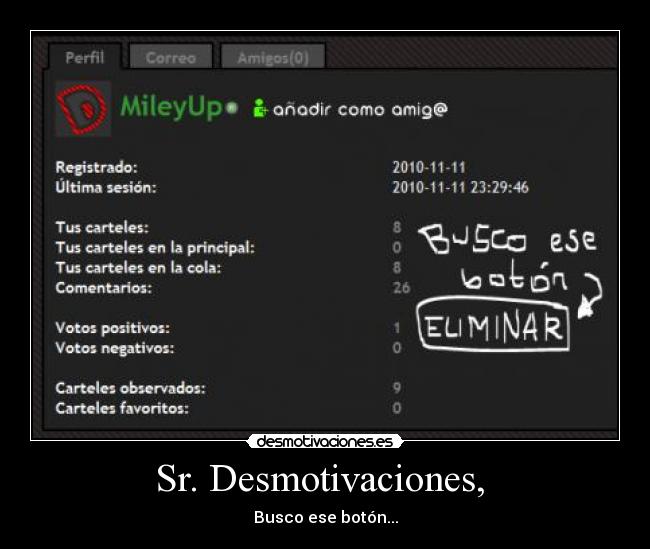 Sr. Desmotivaciones, -