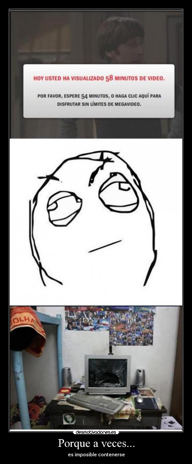Porque a veces... - es imposible contenerse