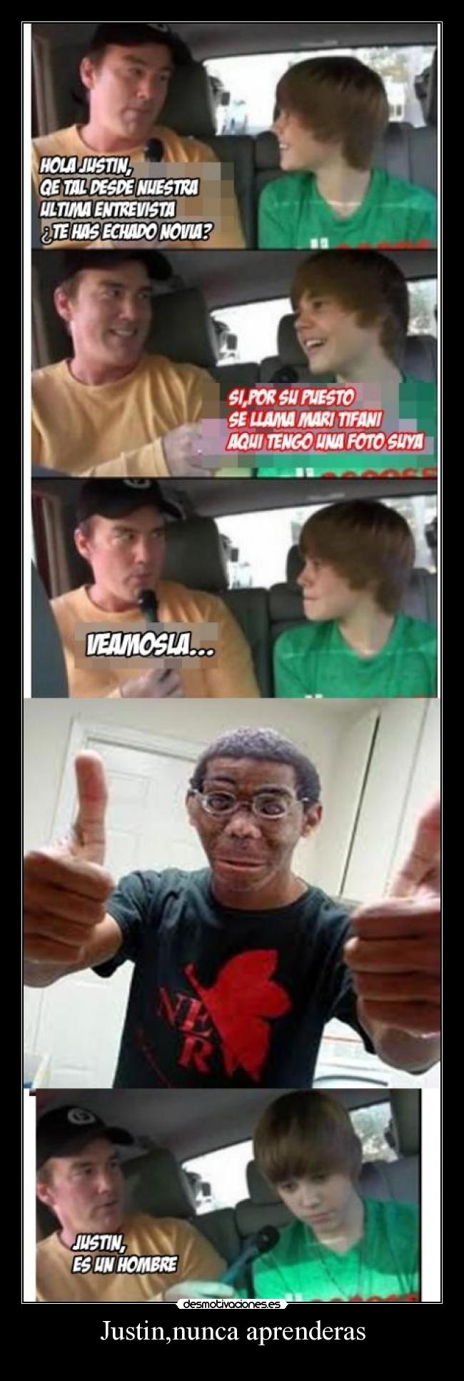 Justin,nunca aprenderas - 