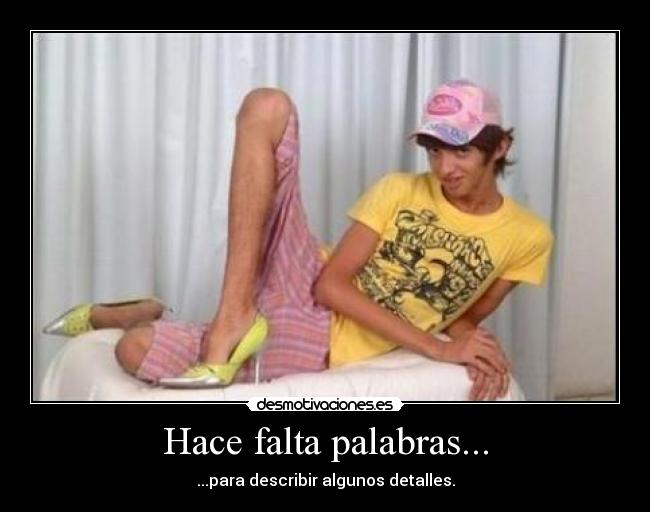Hace falta palabras... - ...para describir algunos detalles.