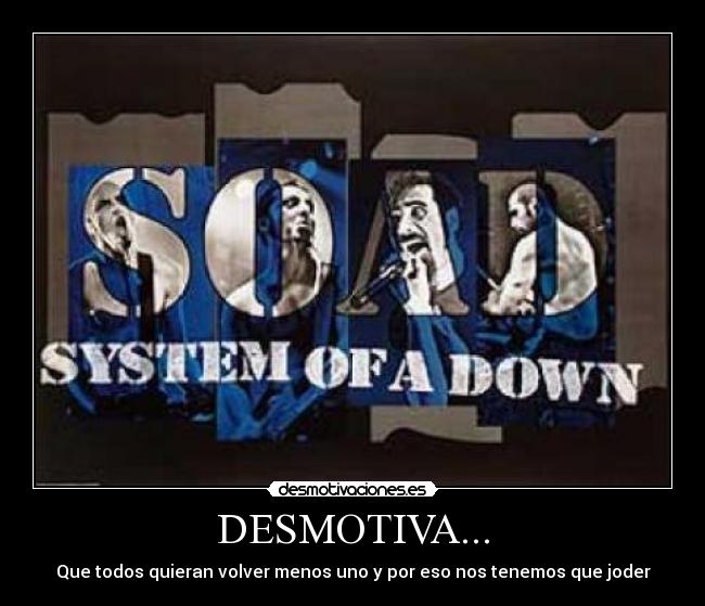 carteles soad desmotivaciones