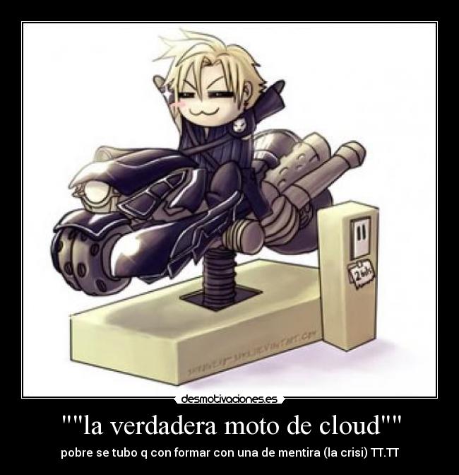 la verdadera moto de cloud - 