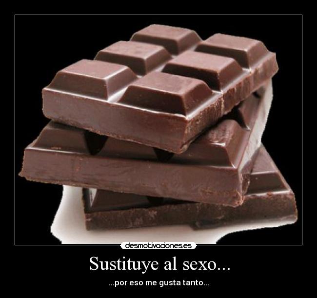 Sustituye al sexo... - ...por eso me gusta tanto...
