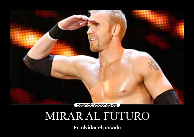 MIRAR AL FUTURO - Es olvidar el pasado