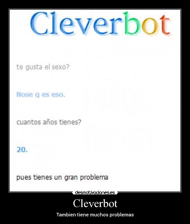 carteles cleverbot problemas programa desmotivaciones