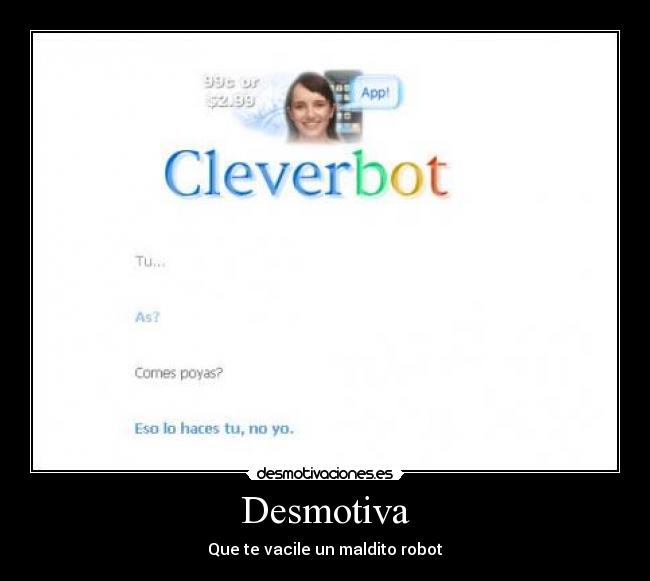 Desmotiva - Que te vacile un maldito robot