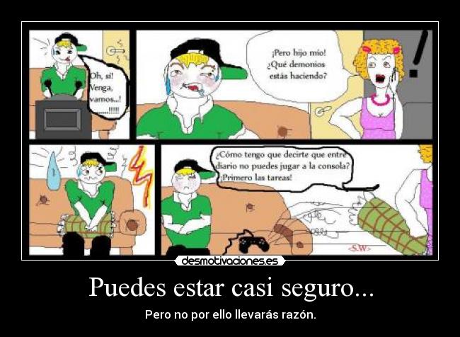 Puedes estar casi seguro... - 