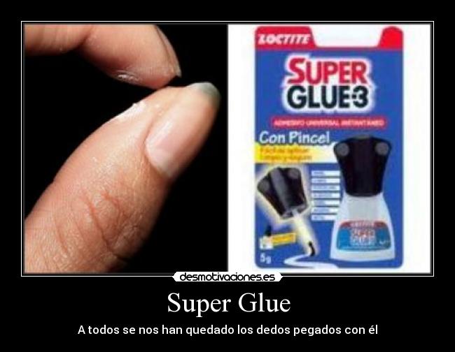 Super Glue - 