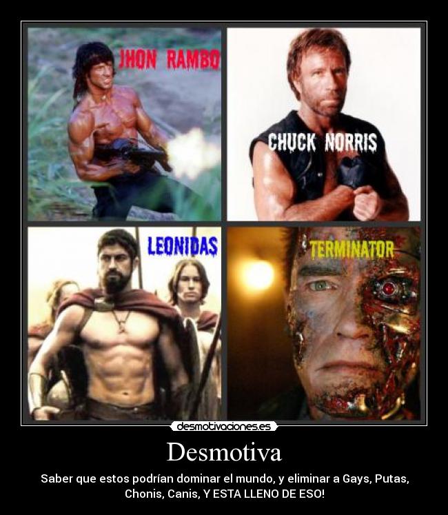 carteles rambo chuck terminator leonidas desmotivaciones