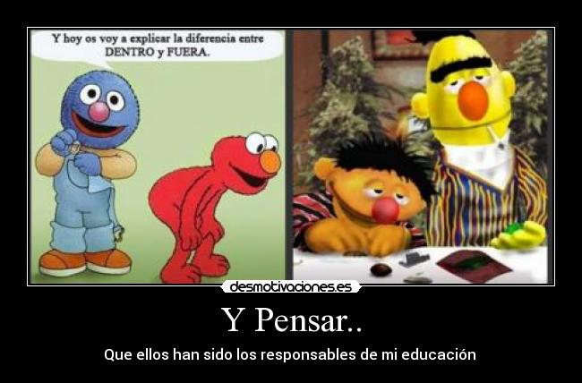 Y Pensar.. -