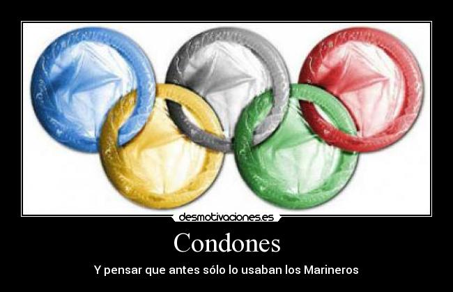 Condones - Y pensar que antes sólo lo usaban los Marineros