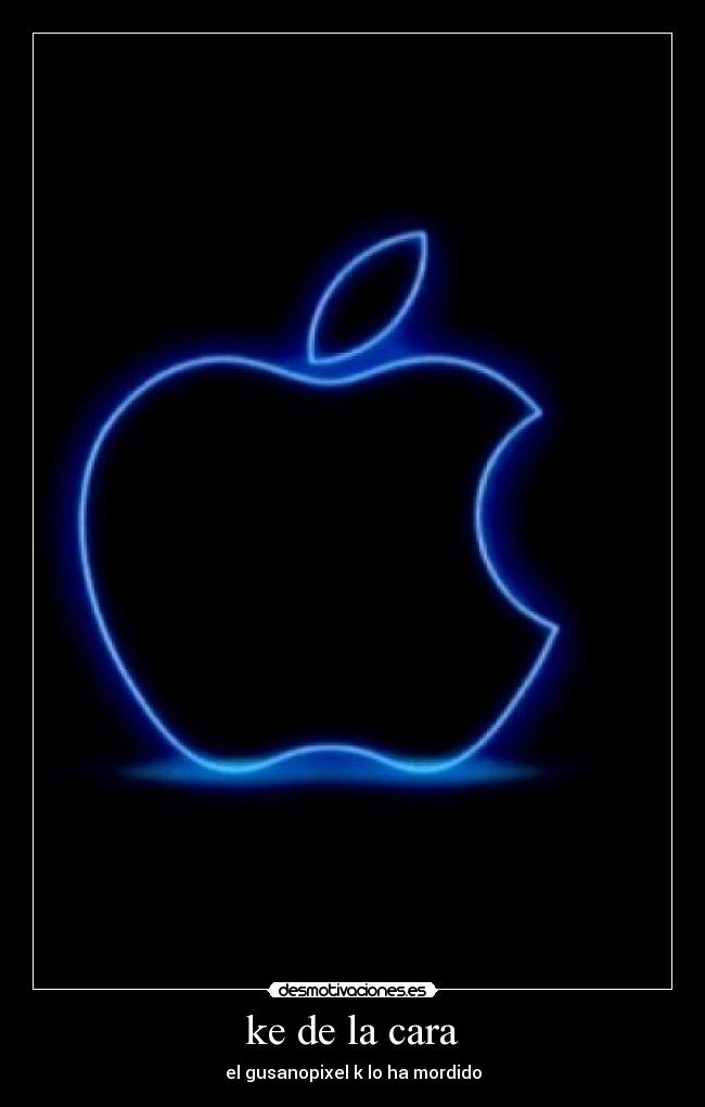 ke de la cara - el gusanopixel k lo ha mordido