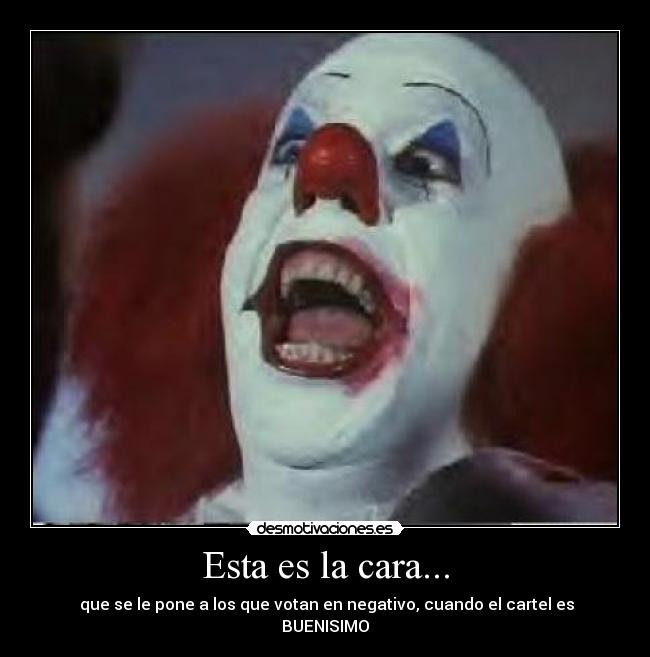 Esta es la cara... - 
