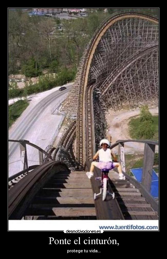 Ponte el cinturón, - protege tu vida...