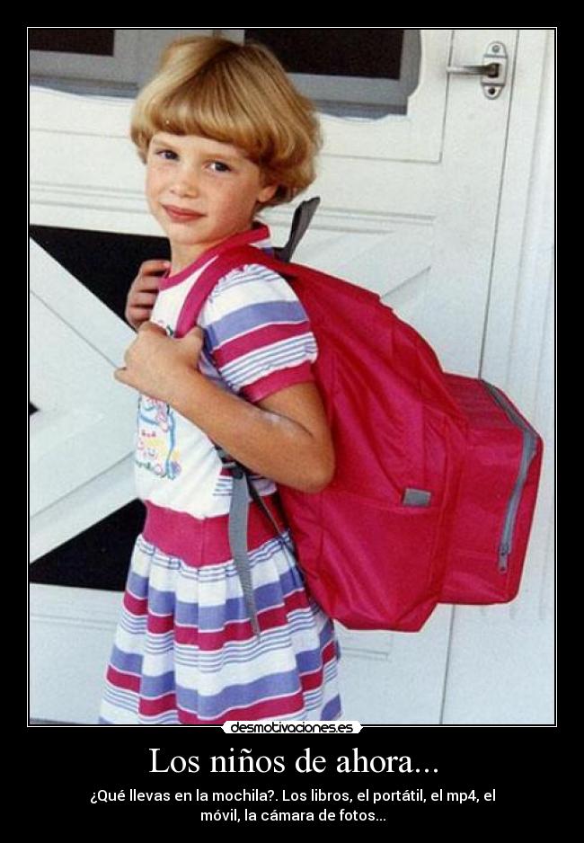 Los niños de ahora... - 