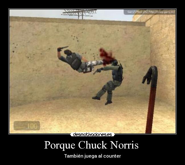 Porque Chuck Norris - También juega al counter