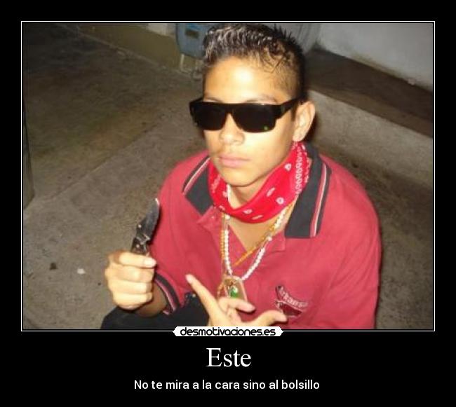 Este - No te mira a la cara sino al bolsillo