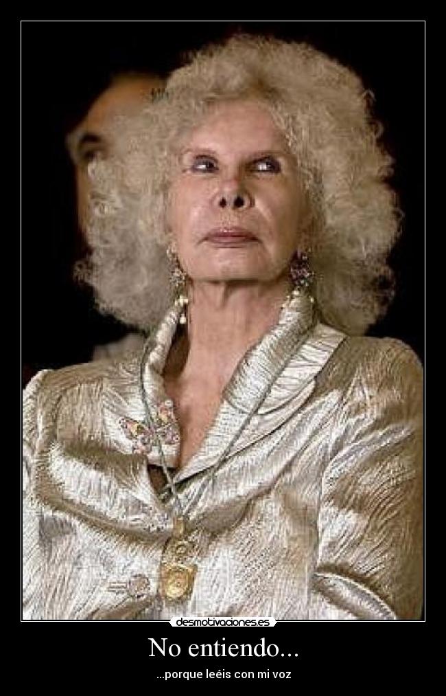 No entiendo... -