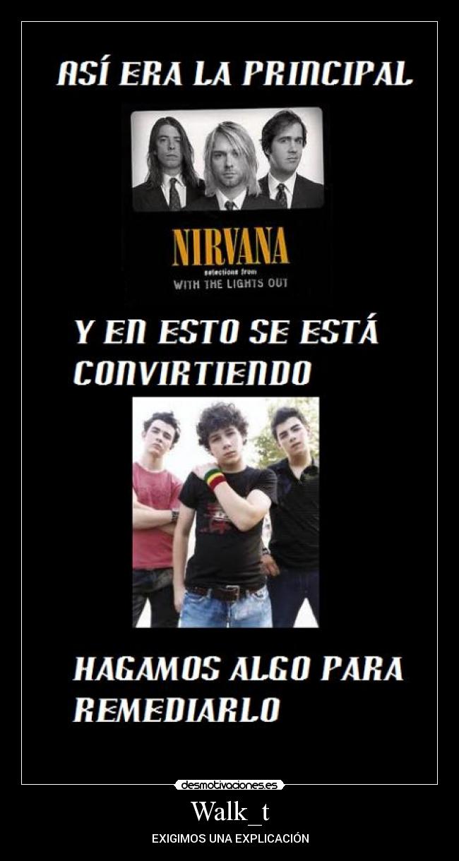 Walk_t - EXIGIMOS UNA EXPLICACIÓN