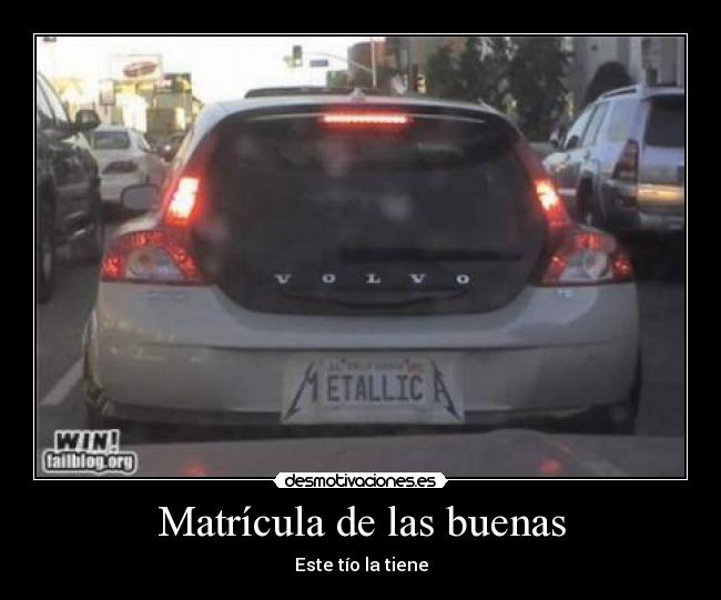 Matrícula de las buenas - Este tío la tiene