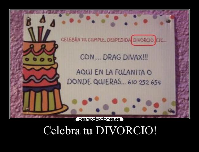Celebra tu DIVORCIO! -