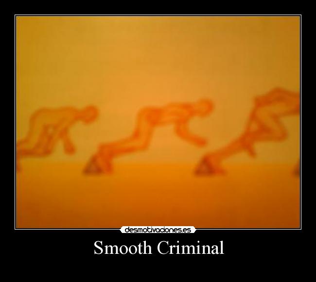 Smooth Criminal -