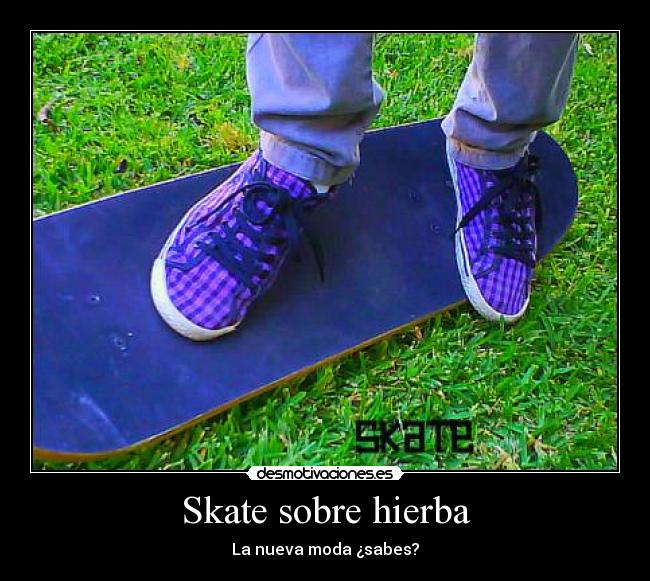 Skate sobre hierba -