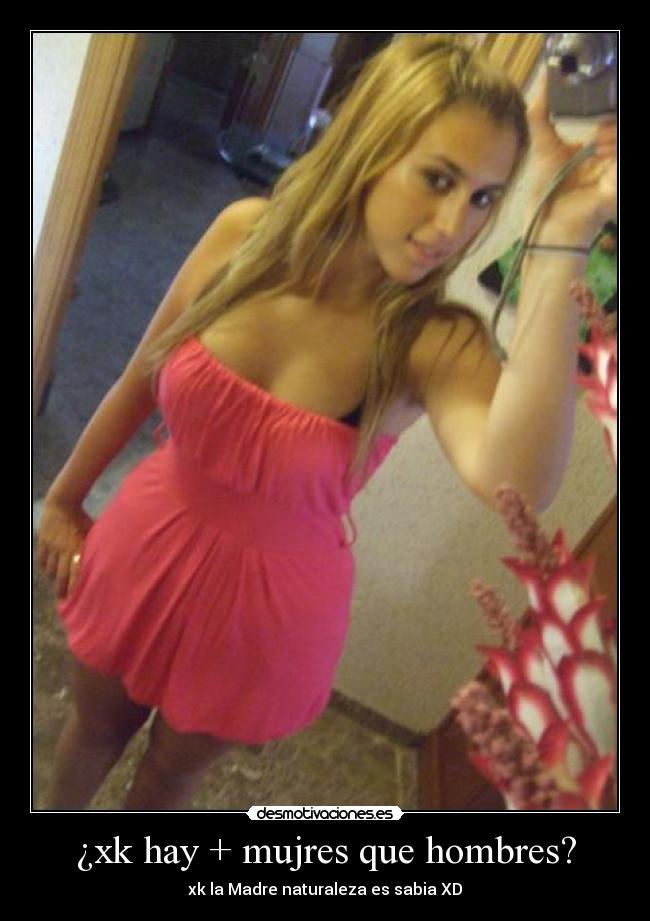 ¿xk hay + mujres que hombres? -