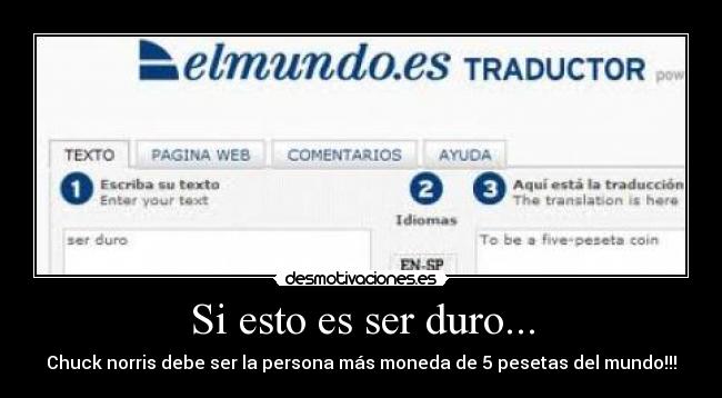 Si esto es ser duro... -