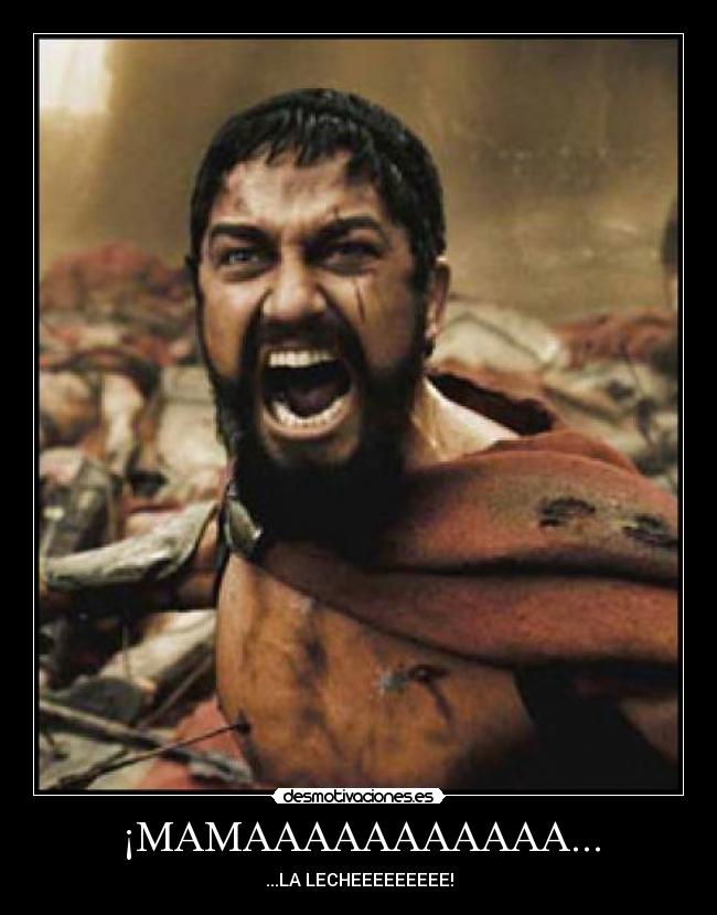 ¡MAMAAAAAAAAAAA... - 