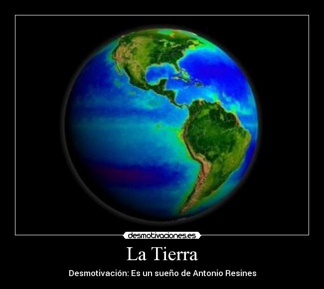 La Tierra -