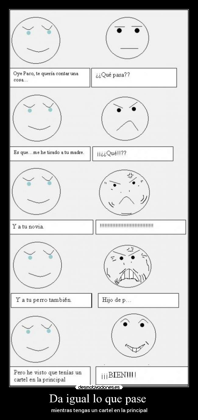 Da igual lo que pase -