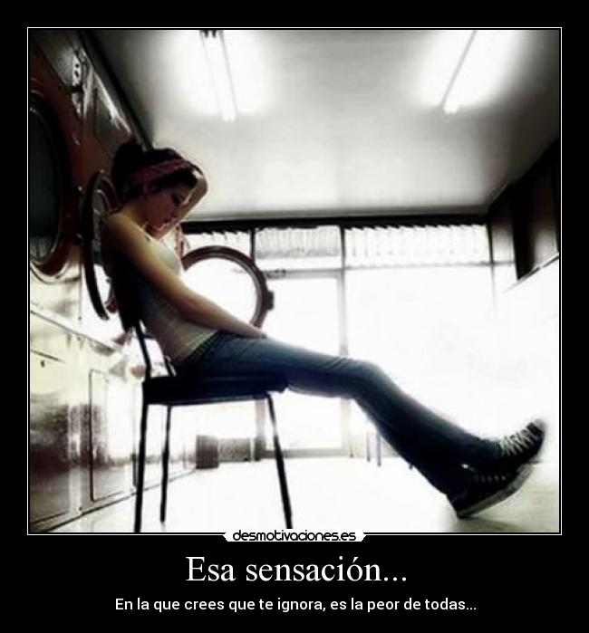Esa sensación... -