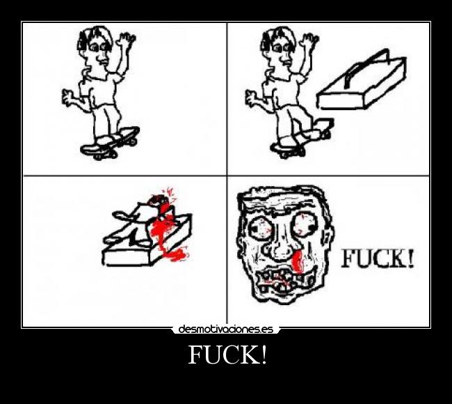 carteles fuck caida skate desmotivaciones