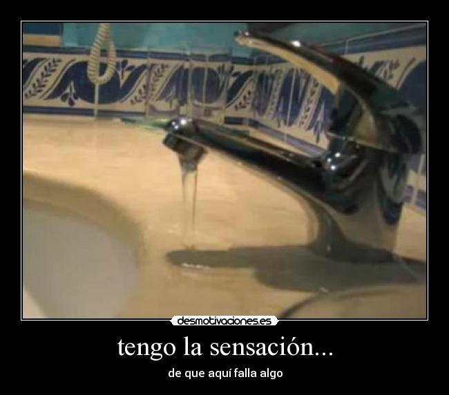 tengo la sensación... - 