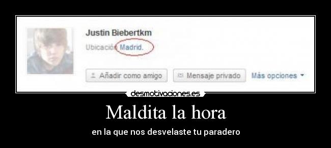 Maldita la hora - en la que nos desvelaste tu paradero