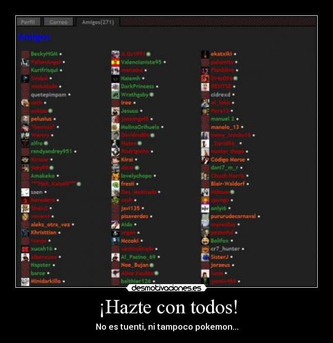 ¡Hazte con todos! - No es tuenti, ni tampoco pokemon...