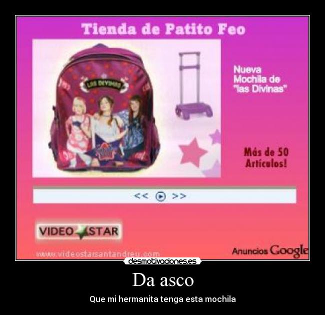 Da asco - Que mi hermanita tenga esta mochila