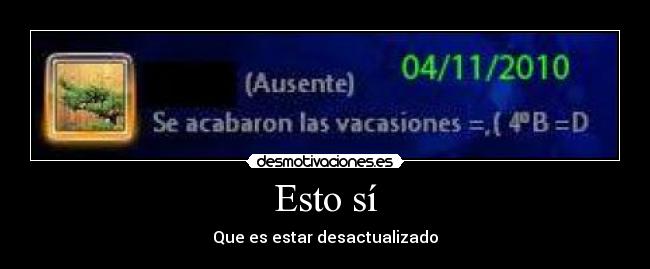 carteles esto que estar desactualizado desmotivaciones