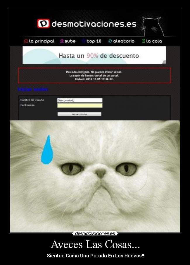 Aveces Las Cosas... - Sientan Como Una Patada En Los Huevos!!