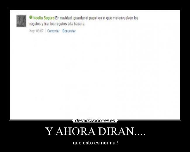 Y AHORA DIRAN.... -