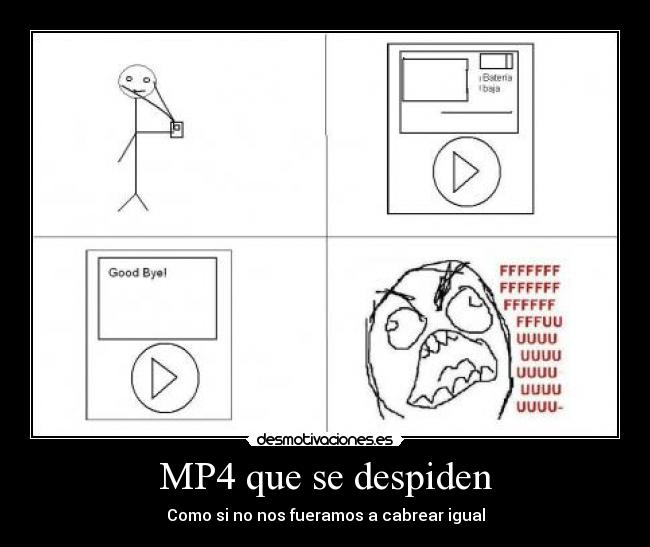 MP4 que se despiden - Como si no nos fueramos a cabrear igual